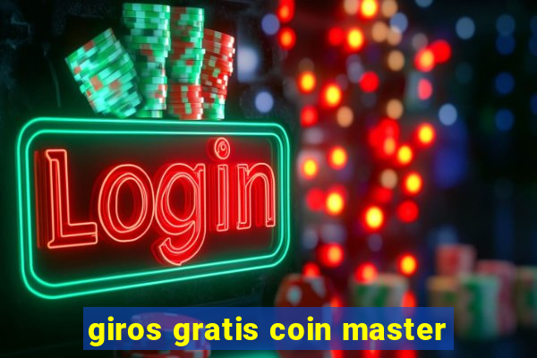 giros gratis coin master